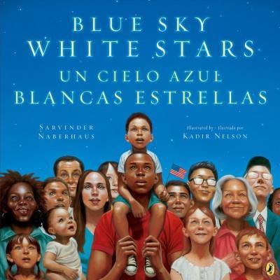 Blue Sky White Stars Bilingual Edition - by  Sarvinder Naberhaus (Paperback)