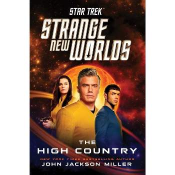 Star Trek: Strange New Worlds: The High Country - by John Jackson Miller