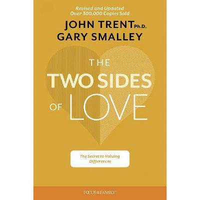 The Two Sides of Love - by  Gary Smalley (Paperback)