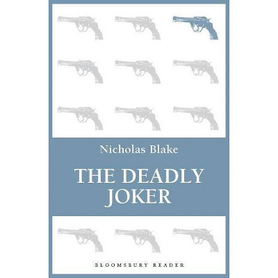 The Deadly Joker - by  Nicholas Blake (Paperback)