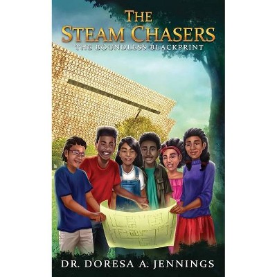 The STEAM Chasers - (The Steam Chasers) by  Doresa a Jennings (Paperback)