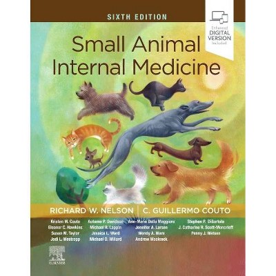 Small Animal Internal Medicine - 6th Edition by  Richard W Nelson & C Guillermo Couto (Hardcover)