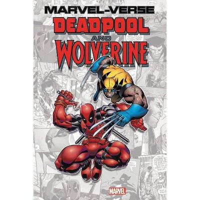 Marvel-Verse: Deadpool & Wolverine - by  Paul Tobin & Fred Van Lente (Paperback)