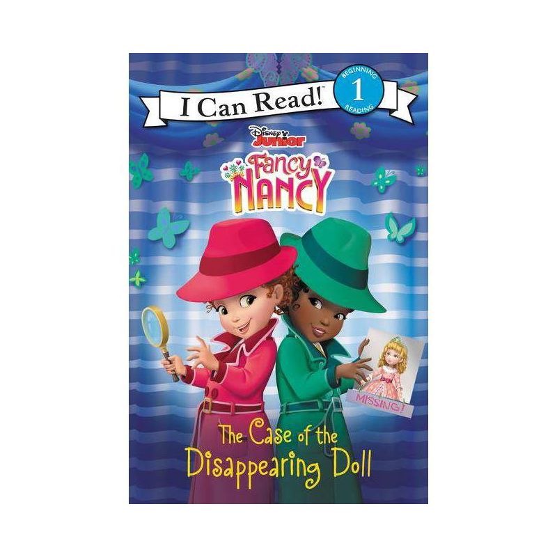 Disney Junior Fancy Nancy: The Case of the Disappearing Doll - (I Can Read Level 1) by  Nancy Parent (Hardcover), 1 of 2