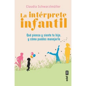 Intérprete Infantil, La - by  Claudia Schwarzlmuller (Paperback) - 1 of 1