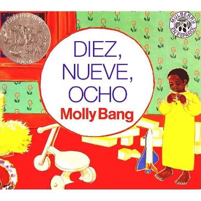 Diez, Nueve, Ocho - (Mulberry en Espanol) by  Molly Bang (Paperback)