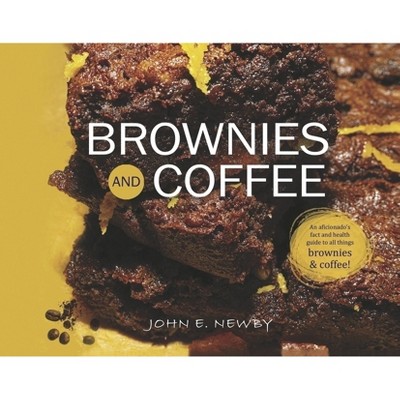 Brownies and Coffee - by John E Newby