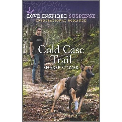 Cold Case Trail - by  Sharee Stover (Paperback)