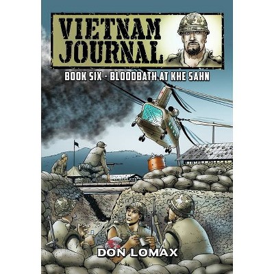 Vietnam Journal - Book 6 - by  Don Lomax (Paperback)