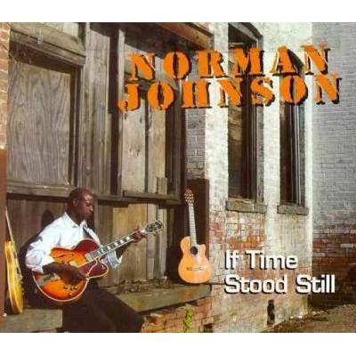 Norman Johnson; Norman Johnson - If Time Stood Still (Digipak) (CD)