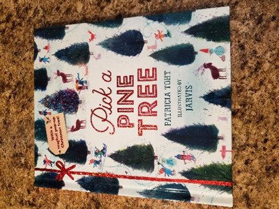 Pick A Pine Tree - By Patricia Toht (hardcover) : Target