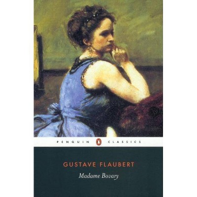 Madame Bovary - (Penguin Classics) by  Gustave Flaubert (Paperback)