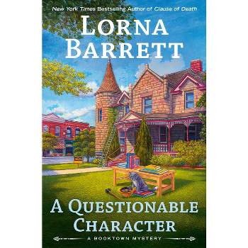 A Questionable Character - (Booktown Mystery) by Lorna Barrett