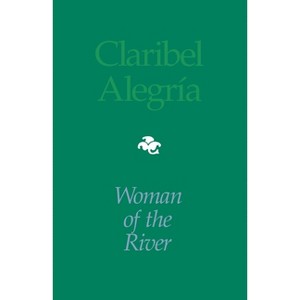 Woman of the River - (Pitt Poetry (Paperback)) by  Claribel Alegría (Paperback) - 1 of 1