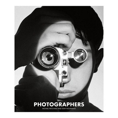 Photographers - by  Tony Nourmand (Hardcover)