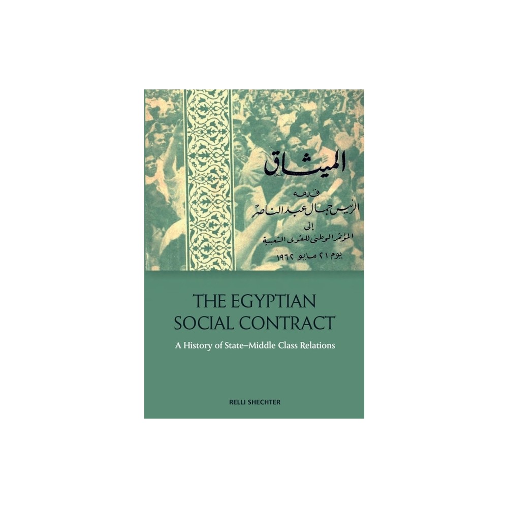 The Egyptian Social Contract - by Relli Shechter (Paperback)