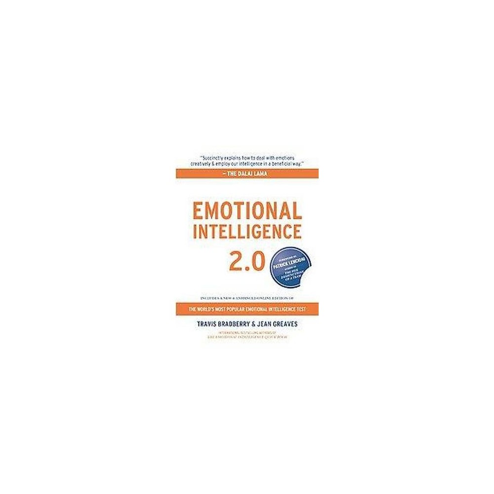Emotional Intelligence 2.0 - by Travis Bradberry, Ph.D