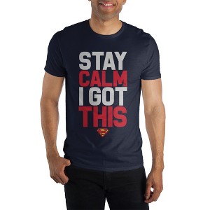 Superman Stay Calm I Got This Mens Navy T-Shirt - 1 of 1