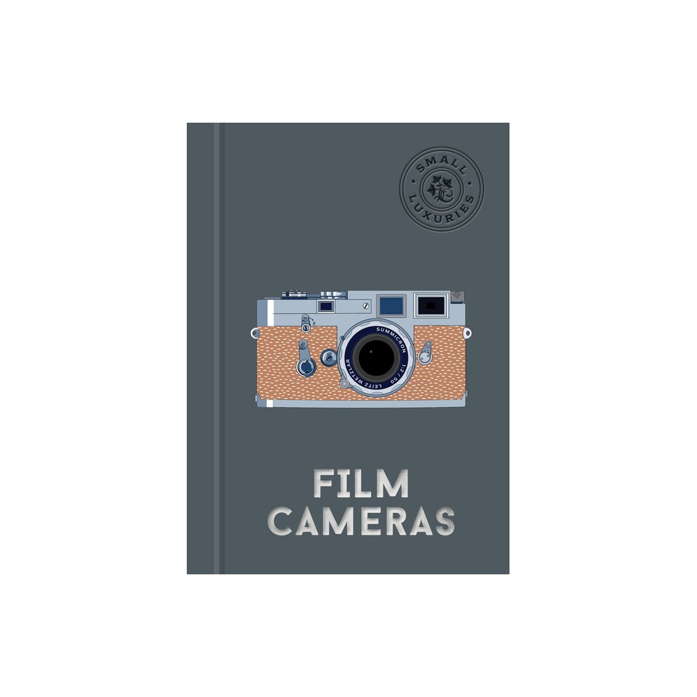 Small Luxuries: Film Cameras - by Aaron Lurth (Hardcover)