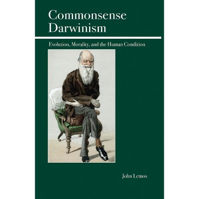 Commonsense Darwinism - by  John Lemos (Paperback)
