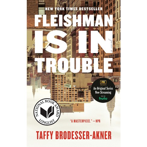 Fleishman Is in Trouble - by Taffy Brodesser-Akner (Paperback) - image 1 of 1