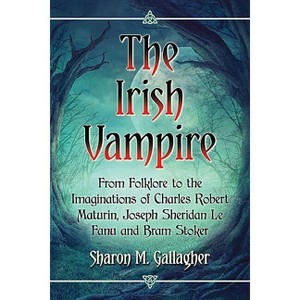 The Irish Vampire - by  Sharon M Gallagher (Paperback) - 1 of 1