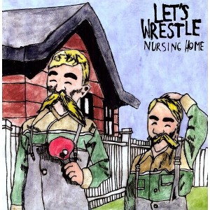 Let's Wrestle - Nursing Home (Vinyl) - 1 of 1
