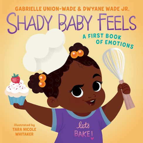 Shady Baby Feels - By Gabrielle Union & Dwyane Wade (board Book) : Target