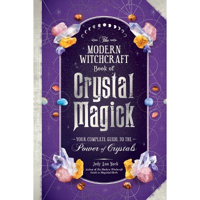 The Modern Witchcraft Guide To Magickal Herbs - (modern Witchcraft Magic,  Spells, Rituals) By Judy Ann Nock (hardcover) : Target