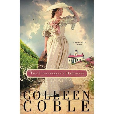 The Lightkeeper's Daughter - (Mercy Falls Novel) by  Colleen Coble (Paperback)