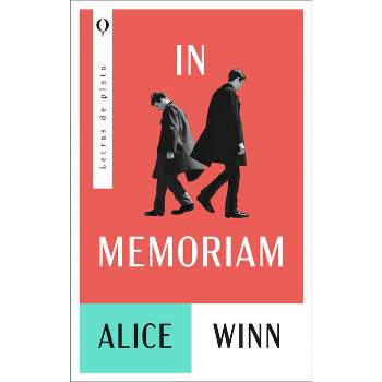 In Memoriam - by  Alice Winn (Paperback)