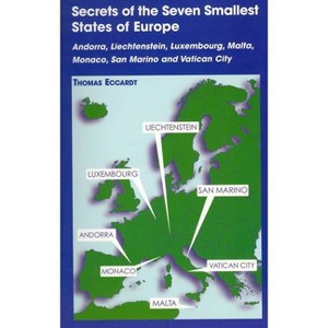 Secrets of the Seven Smallest States of Europe - by  Thomas Eccardt (Paperback) - 1 of 1