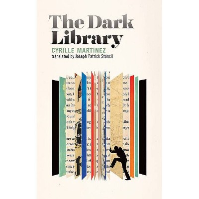 The Dark Library - by  Cyrille Martinez (Paperback)