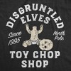 Mens Funny T Shirts Disgruntled Elves Toy Chop Shop Sarcastic Christmas Graphic Novelty Tee For Men - Crazy Dog Men's T Shirt Gift For Christmas M - 2 of 4