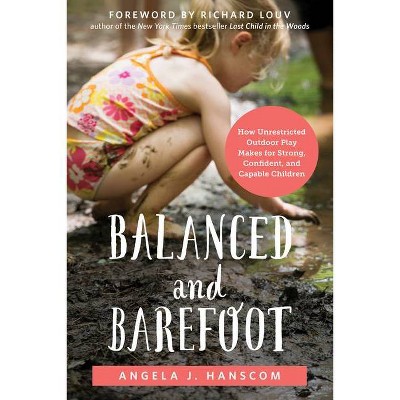 Balanced and Barefoot - by  Angela J Hanscom (Paperback)