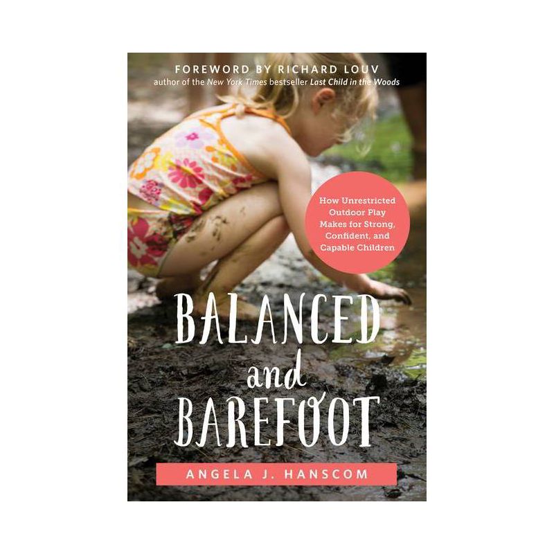Balanced and Barefoot - by  Angela J Hanscom (Paperback), 1 of 2