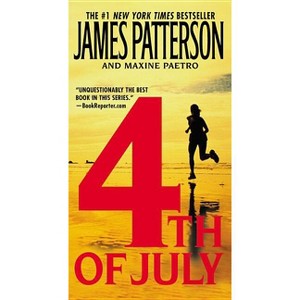 4th of July - (A Women's Murder Club Thriller) by  James Patterson & Maxine Paetro (Paperback) - 1 of 1
