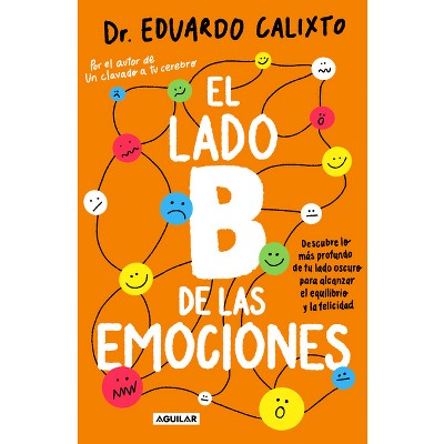 El Lado B De Las Emociones / The Other Side Of Emotions - By Eduardo ...