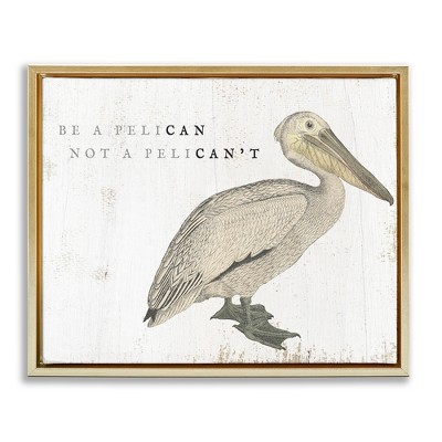 Stupell Industries Funny Pelican Beach Phrase Pun, 31" x 25"