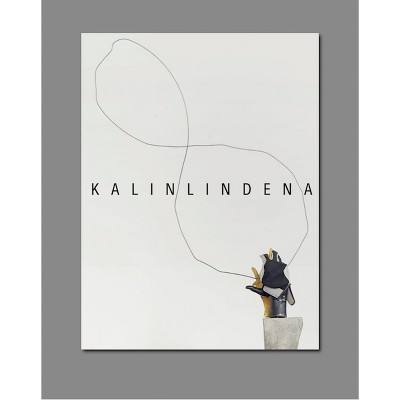 Kalin Lindena - by  Kalin Lindena & Fabian Goppelsröder (Paperback)