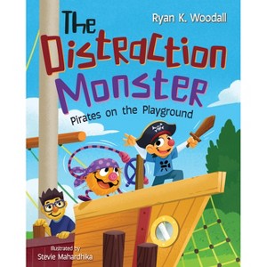 The Distraction Monster - by  Ryan K Woodall (Paperback) - 1 of 1
