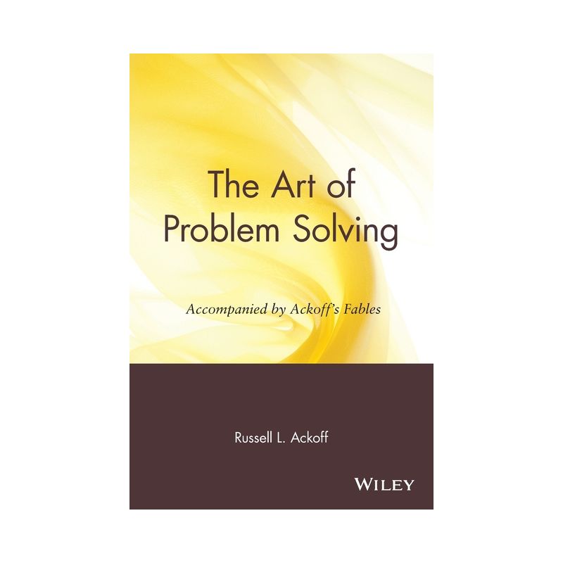 The Art of Problem Solving - by  Russell L Ackoff (Paperback), 1 of 2