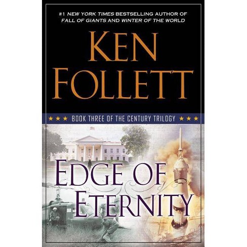 Edge Of Eternity Book Three Of The Century Trilogy Hardcover By Ken Follett Target