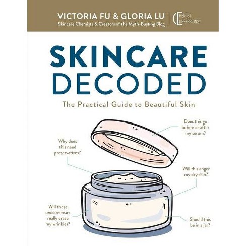 Skincare Decoded - by  Victoria Fu & Gloria Lu (Hardcover) - image 1 of 1