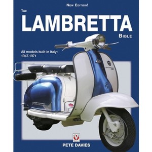 The Lambretta Bible - (Bible (Wiley)) by  Pete Davies (Paperback) - 1 of 1