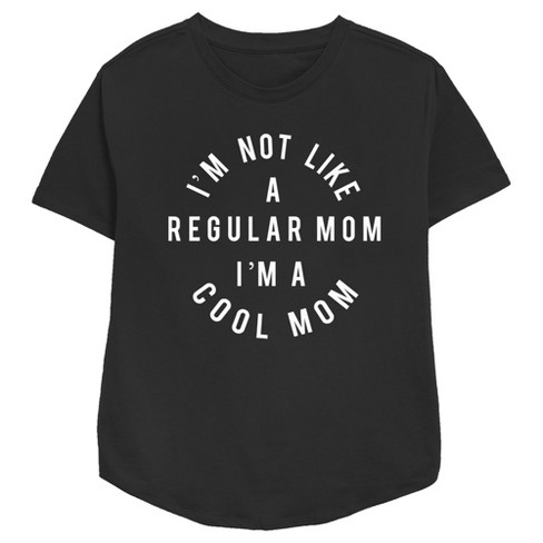 Women's Mean Girls I'm Not A Regular Mom T-shirt : Target