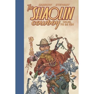 Shaolin Cowboy: Cruel to Be Kin - by  Geof Darrow (Hardcover) - 1 of 1