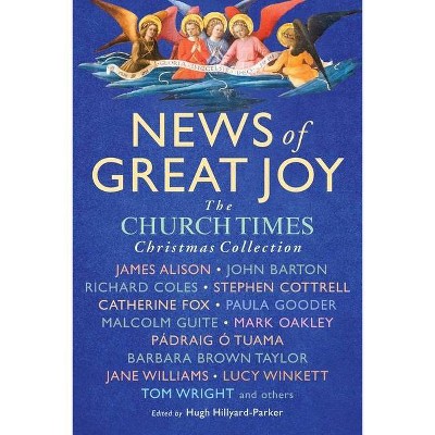 News of Great Joy - by  Hugh Hillyard-Parker (Paperback)