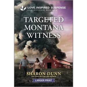 Targeted Montana Witness - Large Print by  Sharon Dunn (Paperback) - 1 of 1