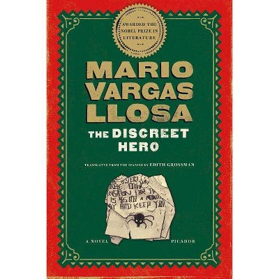The Discreet Hero - by  Mario Vargas Llosa (Paperback)